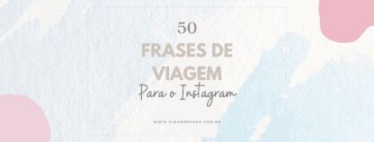50 Frases de Viagem